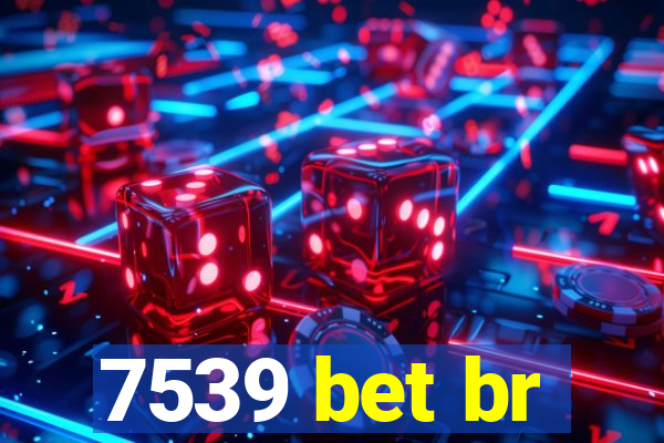 7539 bet br